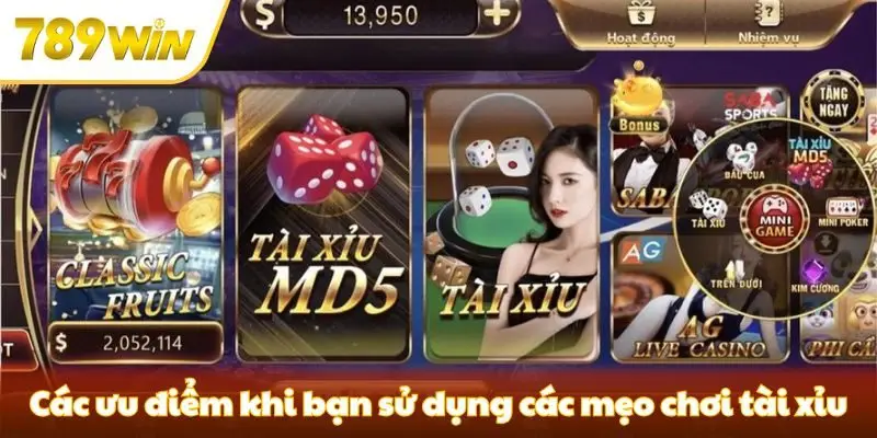 Các ưu điểm khi game thủ sử dụng các mẹo chơi tài xỉu Các ưu điểm khi game thủ sử dụng các mẹo chơi tài xỉu