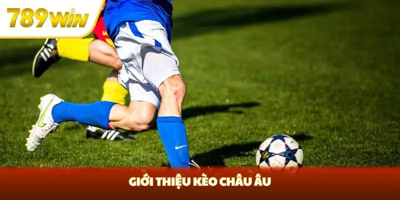 Kèo châu Âu