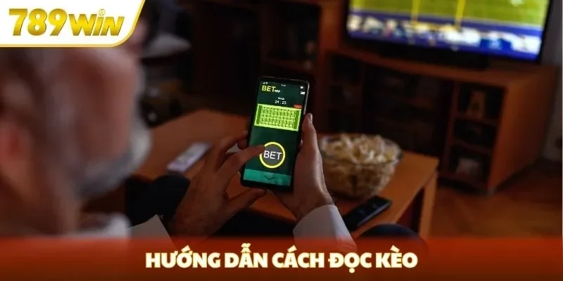 Hướng dẫn cách đọc kèo Hướng dẫn cách đọc kèo