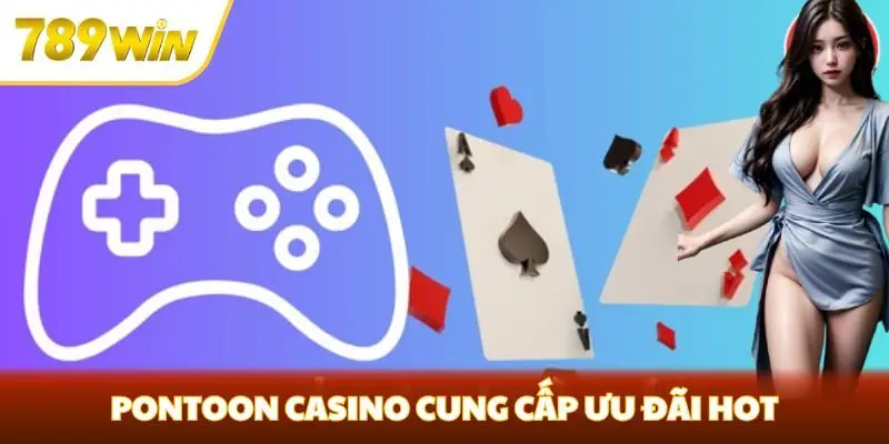 Pontoon Casino cung cấp ưu đãi hot Pontoon Casino cung cấp ưu đãi hot